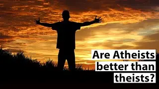 Harris Sultan - Are atheists better than theists?