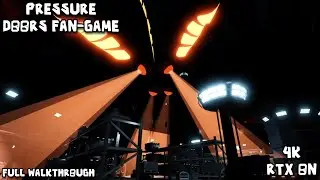Pressure DOORS Fan-Game (4K RTX ON) ROBLOX FULL Walkthrough