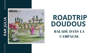 Juliascrap - Roadtrip doudous, balade en campagne