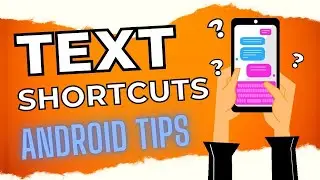 Set Up Custom Text Shortcuts on Your Android