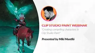Webinar 🇬🇧 – Creating compelling characters in Clip Studio Paint with Miki Montlló