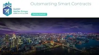 Outsmarting Smart Contracts - Damian Rusinek