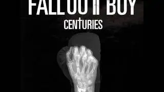 Fall Out Boy - Centuries (Lyrics)