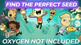 How to find the PERFECT MAP SEED in OXYGEN NOT INCLUDED