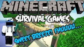 Minecraft: Survival Games - Sweet breeze! Fhuuuu...