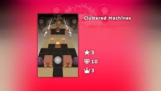 (Rolling Sky Remake) Reimagined Series: Level 37 - Cluttered Machines