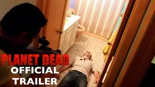PLANET DEAD | Movie Trailer | Action Horror | Chicago Zombie Film