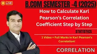 How to Calculate Karl Pearson’s Correlation Coefficient| Karl Pearson’s Method Full Concept| bbmku|