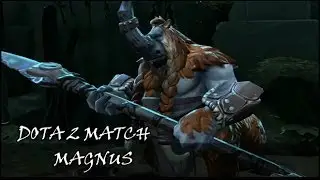 DOTA 2 with alan: Magnus