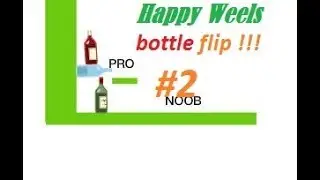ВАК моменты ( Happy weels) Bottle flip