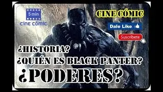 ¿Historia ¿Quién es Black Panter? ¿Poderes? l ►►► Cine Cómic