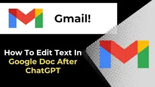 How To Edit Text In Google Doc After ChatGPT