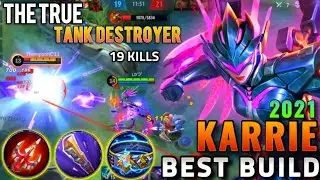 The True Tank Destroyer | Karrie Best Build 2021 | Karrie Top 1 Global Build 2021 | MLBB