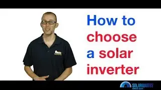 How To Choose A Solar Inverter