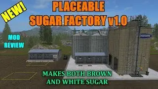 FS17 - New Placeable Sugar Factory (White and Brown Sugar) v1.0 