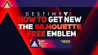 The Silhouette Emblem! Free Limited Time Emblem | Destiny 2