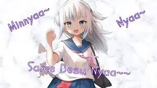 Gawr Gura say Nyaa~