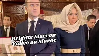 Respect ou Débat ? Brigitte Macron Voilée au Maroc : Ce Que les Internautes en Pensent Vraiment