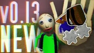 Baldi's Basics Plus v0.13 is an ENTIRELY NEW Game
