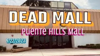 Dead Mall: Puente Hills Mall