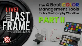 4 Best Color Management Tools for My Photography Workflow - PART II