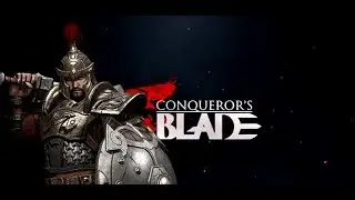 Conqueror's Blade: описание скилов класса палаш и щит. Часть 3. (PTS, закрытый показ)