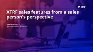 [WEBINAR] XTRF sales features from a sales person's perspective