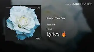 Scarlxrd - Resist Yxu Die (Lyrics 🔥).