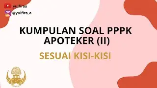 KUMPULAN SOAL PPPK APOTEKER - SESUAI KISI-KISI (III)