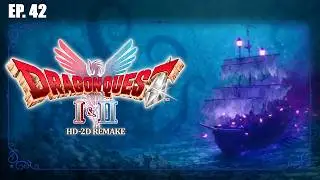 DRAGON QUEST II HD-2D Remake ♦ Das Schiff ohne Wiederkehr「Switch 2」 #42 [Deutsch]
