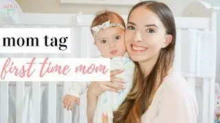 MOM TAG 2018 👶🏼🎀 | FIRST TIME MOM QUESTIONS + ANSWERS | Kayla Buell