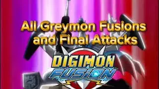 All Digimon Fusion Greymon Blue Flare/Fusion Fighters Fusions and Ultimates (my opinion) 