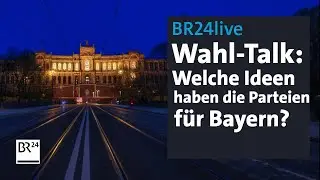 Wahlkampf-Auftakt: Politiker stellen sich den Fragen | BR24 Wahl - Der Talk