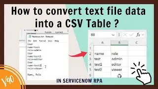 How to convert text file data into a CSV Table in ServiceNow RPA? 