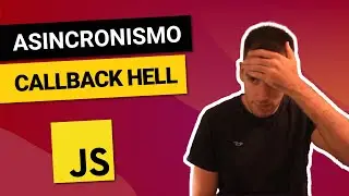 ASINCRONISMO en JS 🤒 Qué es el CALLBACK HELL? 😡Curso de JAVASCRIPT desde CERO #15