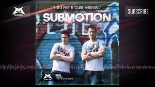 TMS005 | Submotion - Like a Pro