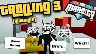 Mad City Trolling Part 3