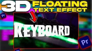 Add 3D Floating Text Effect to Your Video - Premiere Pro Tutorial