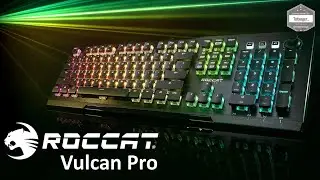 Roccat Vulcan PRO - RGB Mechanical GAMING Keyboard - Roccat Swarm - Titan Switch Optical - Unboxing