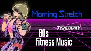 Cover - Morning Stretch (80s Fitness Music)