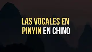 📚 Lección #4: Vocales en Pinyin ¿Cómo se pronuncian?