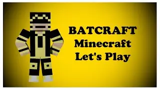 Start of a new survival world | BATCRAFT: Minecraft Let's Play