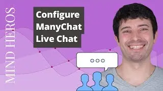 ManyChat Live Chat - How to Configure Live Chat For Success