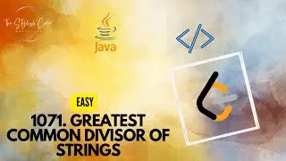 1071. Greatest Common Divisor of Strings | Java Code | LeetCode
