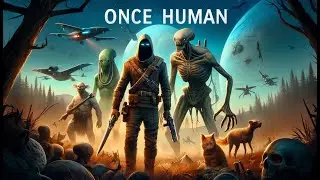 Once Human Live Gameplay | First Reaction