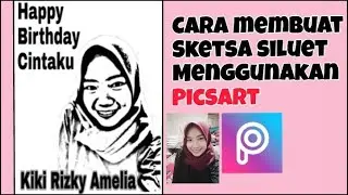 Cara Membuat Sketsa Foto Siluet Menggunakan Aplikasi Picsart Terbaru 2021