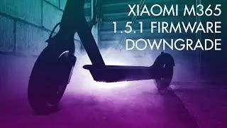 Xiaomi M365 Scooter Firmware Downgrade 1.5.1 CFW + BLE072