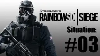 Rainbow Six: Siege SITUATION | Bombe entschärfen! #03