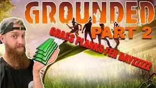 Grounded PT 2 Grass Plank Base Build!!