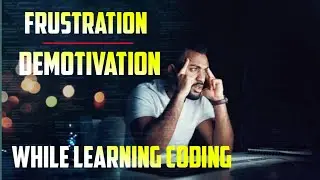 How to handle frustration and demotivation while learning coding -IT Wale Bhaiya